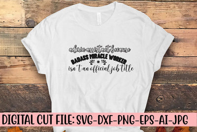 Admin Assistant Because Badass Miracle Worker Isn't An Official Job Title SVG Syaman 