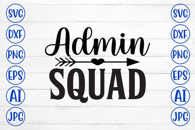 Admin Squad SVG Cut File SVG Syaman 