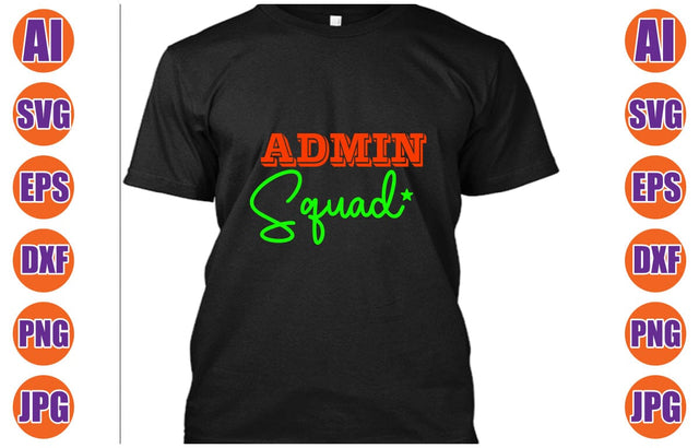 Admin Squad SVG Cut File SVG Syaman 