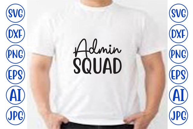 Admin Squad SVG Cut File SVG Syaman 