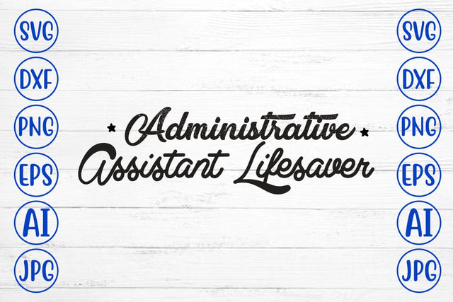 Administrative Assistant Lifesaver SVG Cut File SVG Syaman 