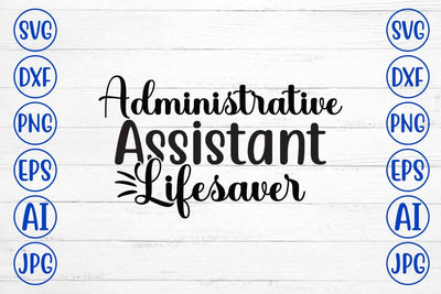 Administrative Assistant Lifesaver SVG Design SVG Syaman 