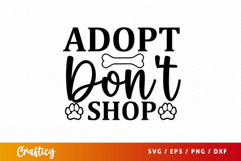 Adopt dont shop T shirt svg Design SVG Designangry 