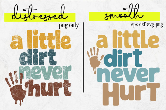 Adorable "A Little Dirt Never Hurt" Toddler Baby SVG SVG DesignDestine 