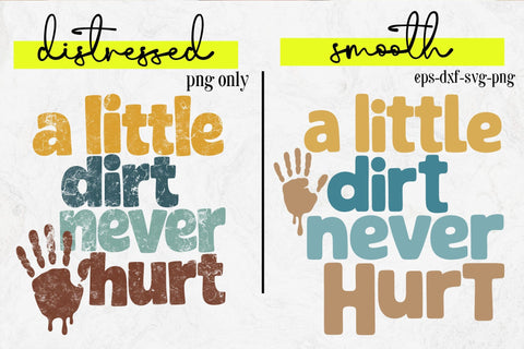 Adorable "A Little Dirt Never Hurt" Toddler Baby SVG SVG DesignDestine 