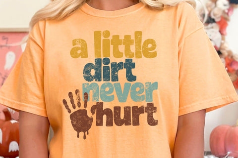 Adorable "A Little Dirt Never Hurt" Toddler Baby SVG SVG DesignDestine 