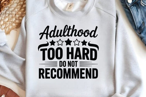 Adulthood Too Hard Do Not Recommend SVG Angelina750 