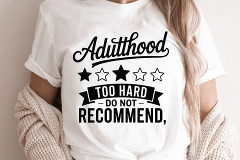 Adulthood Too Hard Do Not SVG Angelina750 