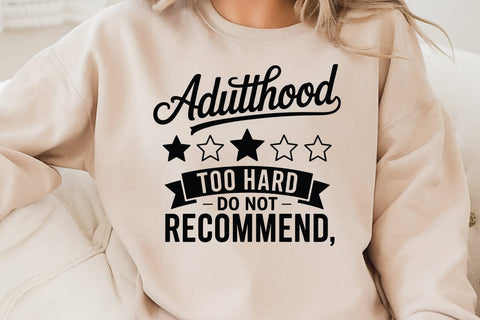 Adulthood Too Hard Do Not SVG Angelina750 