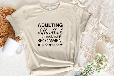 Adulting Difficult Af Would Not Recommen! SVG Angelina750 