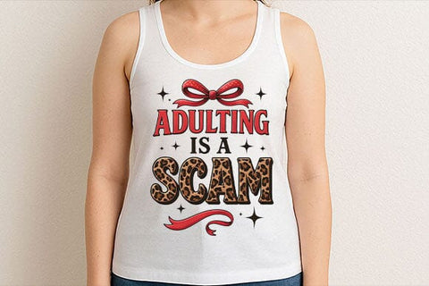 Adulting Is A Scam PNG Funny Quote SVG BillahCrafts 