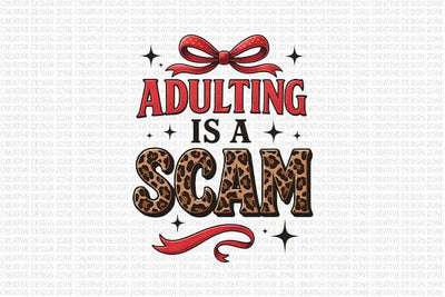 Adulting Is A Scam PNG Funny Quote SVG BillahCrafts 