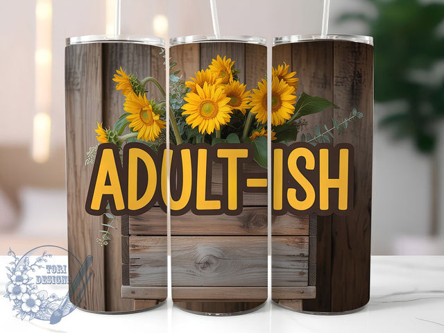 Adultish Humor 20oz Tumbler, Sarcastic Humor Tumbler, Funny Quote Wrap, Humor PNG Design, Sublimation Design, 20oz Tumbler Wrap, Office Humor Cup Design Sublimation ToriDesigns 