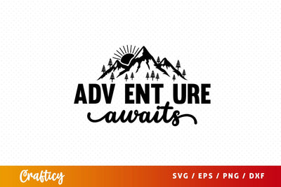 Adv ent ure awaits SVG Design SVG Designangry 