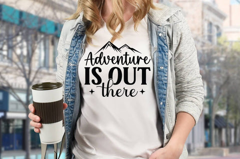 Adventure is out there SVG Design SVG Designangry 