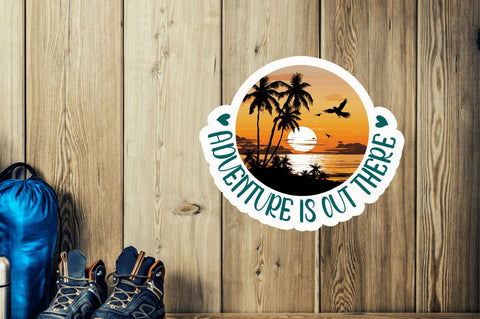 Adventure is Sticker Design Sublimation Regulrcrative 