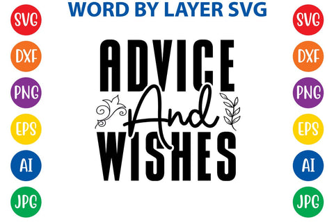 Advice And Wishes SVG DESIGN SVG Rafiqul20606 