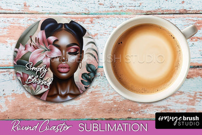 Affirmation Coaster Sublimation - Round Coaster PNG Design Sublimation OrangeBrushStudio 