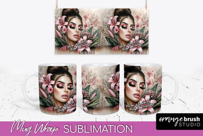Affirmation Mug Wrap - Inspirational Quote Mug Sublimation Sublimation OrangeBrushStudio 