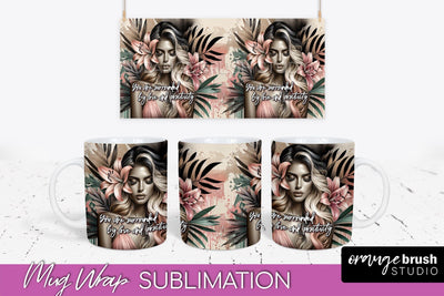 Affirmation Mug Wrap - Inspirational Quote Mug Sublimation Sublimation OrangeBrushStudio 