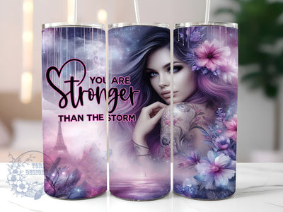 Affirmations 20oz Skinny Tumbler, You Are Stronger Than The Strorm Tumbler Png, Straight & Tapered Tumbler Wrap, Instant Digital Download Sublimation ToriDesigns 