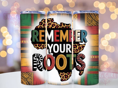 Afrocentric Cultural Roots Tumbler, Heritage Design, Afrocentric Art, Tumbler Wrap, Sublimation Design, 20oz Tumbler, Inspirational Quote Sublimation SvggirlplusArt 
