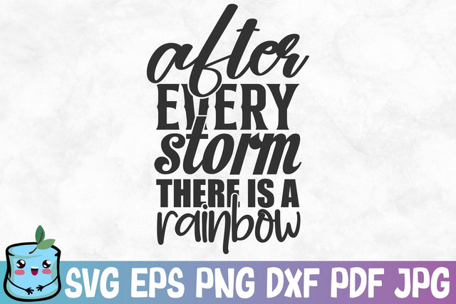 After Every Storm There Is A Rainbow SVG MintyMarshmallows 