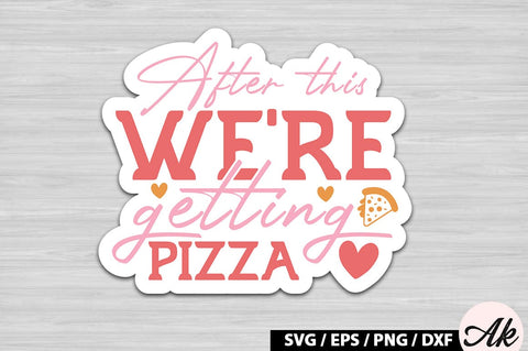 After this we're getting pizza Retro Stickers SVG akazaddesign 