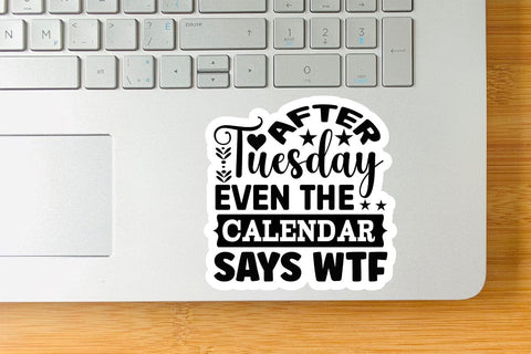 After Tuesday Even The Calendar Says WTF-01 SVG Angelina750 
