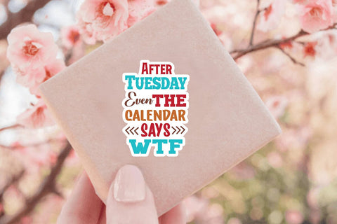 After Tuesday Even The Calendar Says WTF SVG Angelina750 