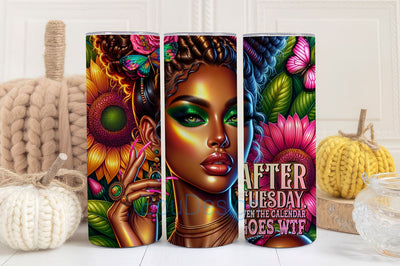 After Tuesday Even The Calendar Says WTF Tumbler Wrap, Floral Sarcastic PNG, Badass bitch 20oz Skinny Sublimation Tumbler Design Sublimation BouDesign 