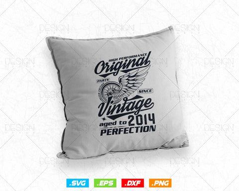 Aged To Perfection 10th Birthday Svg Png, Vintage 2014, Original Parts Svg, Birthday Shirt Svg, Birthday Gift for Son, Cricut Cut Files Svg SVG DesignDestine 