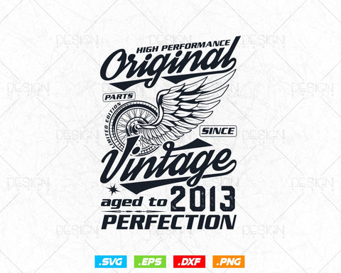 Aged To Perfection 11th Birthday Svg Png, Vintage 2013, Original Parts Svg, Birthday Shirt Svg, Birthday Gift for Son, Cricut Cut Files Svg SVG DesignDestine 