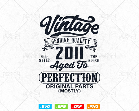 Aged To Perfection 13th Birthday Svg Png, Vintage 2011, Original Parts Svg, Official Teneegar Svg, Birthday Gift for Son, Cricut Cut Files SVG DesignDestine 