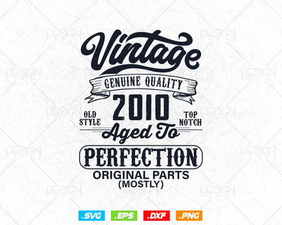Aged To Perfection 14th Birthday Svg Png, Vintage 2010, Original Parts Svg, Official Teneegar Svg, Birthday Gift for Son, Cricut Cut Files SVG DesignDestine 