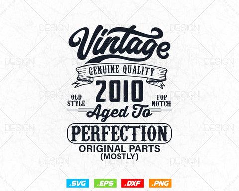 Aged To Perfection 14th Birthday Svg Png, Vintage 2010, Original Parts Svg, Official Teneegar Svg, Birthday Gift for Son, Cricut Cut Files SVG DesignDestine 