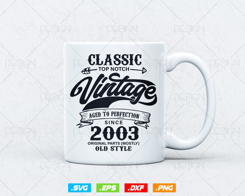 Aged To Perfection 21st Birthday Svg Png, Vintage 2003, Original Parts Svg, Birthday Shirt Svg, Birthday Gift for Son, Cricut Cut Files Svg SVG DesignDestine 