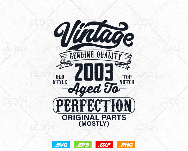 Aged To Perfection 21st Birthday Svg Png, Vintage 2003, Original Parts Svg, Birthday Shirt Svg, Birthday Gift for Son, Cricut Cut Files Svg SVG DesignDestine 
