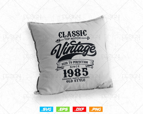 Aged To Perfection 39th Birthday Svg Png, Vintage 1985, Original Parts Svg, Birthday Shirt Svg, Birthday Gift for Men, Cricut Cut Files Svg SVG DesignDestine 