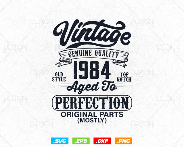 Aged To Perfection 40th Birthday Svg Png, Vintage 1984, Original Parts Svg, Birthday Shirt Svg, Birthday Gift for Men, Cricut Cut Files Svg SVG DesignDestine 