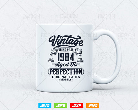 Aged To Perfection 40th Birthday Svg Png, Vintage 1984, Original Parts Svg, Birthday Shirt Svg, Birthday Gift for Men, Cricut Cut Files Svg SVG DesignDestine 