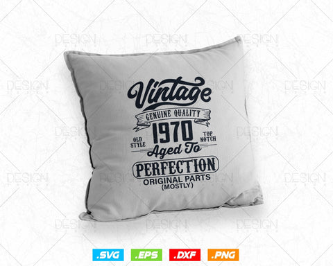 Aged To Perfection 54th Birthday Svg Png, Vintage 1970, Original Parts Svg, Birthday Shirt Svg, Birthday Gift for Dad, Cricut Cut Files Svg SVG DesignDestine 