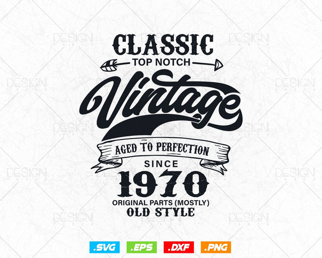 Aged To Perfection 54th Birthday Svg Png, Vintage 1970, Original Parts Svg, Birthday Shirt Svg, Birthday Gift for Dad, Cricut Cut Files Svg SVG DesignDestine 