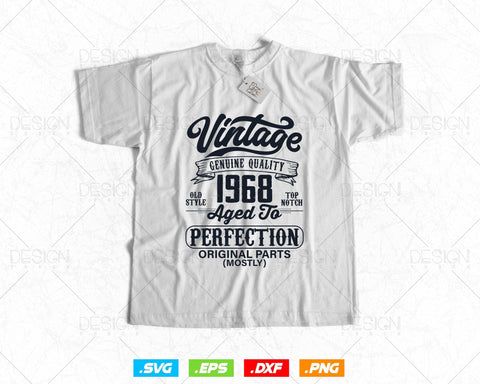 Aged To Perfection 56th Birthday Svg Png, Vintage 1968, Original Parts Svg, Birthday Shirt Svg, Birthday Gift for Dad, Cricut Cut Files Svg SVG DesignDestine 