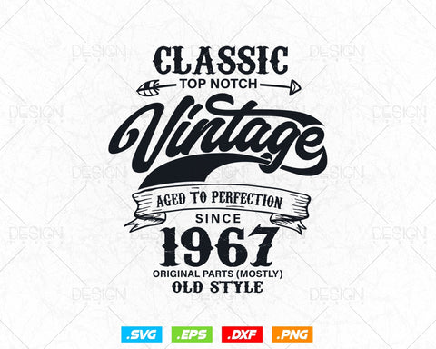 Aged To Perfection 57th Birthday Svg Png, Vintage 1967, Original Parts Svg, Birthday Shirt Svg, Birthday Gift for Dad, Cricut Cut Files Svg SVG DesignDestine 