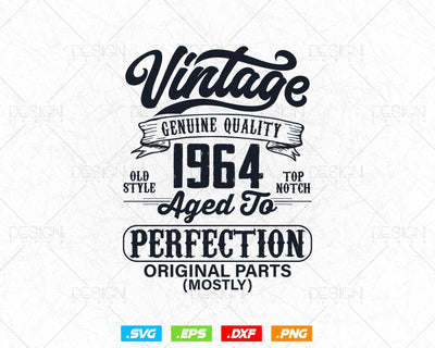 Aged To Perfection 60th Birthday Svg Png, Vintage 1964, Original Parts Svg, Birthday Shirt Svg, Birthday Gift for Dad, Cricut Cut Files Sv SVG DesignDestine 