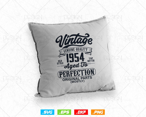 Aged To Perfection 70th Birthday Svg Png, Vintage 1954, Original Parts Svg, Birthday Shirt Svg, Birthday Gift for Dad, Cricut Cut Files Svg SVG DesignDestine 