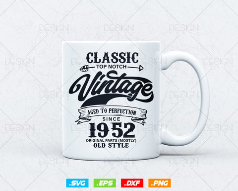 Aged To Perfection 72nd Birthday Svg Png, Vintage 1952, Original Parts Svg, Birthday Shirt Svg, Birthday Gift for Dad, Cricut Cut Files Svg SVG DesignDestine 