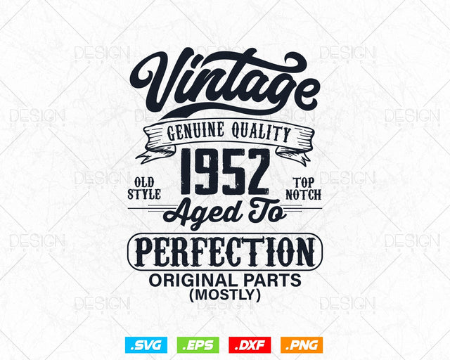 Aged To Perfection 72nd Birthday Svg Png, Vintage 1952, Original Parts Svg, Birthday Shirt Svg, Birthday Gift for Dad, Cricut Cut Files Svg SVG DesignDestine 