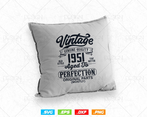 Aged To Perfection 73rd Birthday Svg Png, Vintage 1951, Original Parts Svg, Birthday Shirt Svg, Birthday Gift for Dad, Cricut Cut Files Svg SVG DesignDestine 